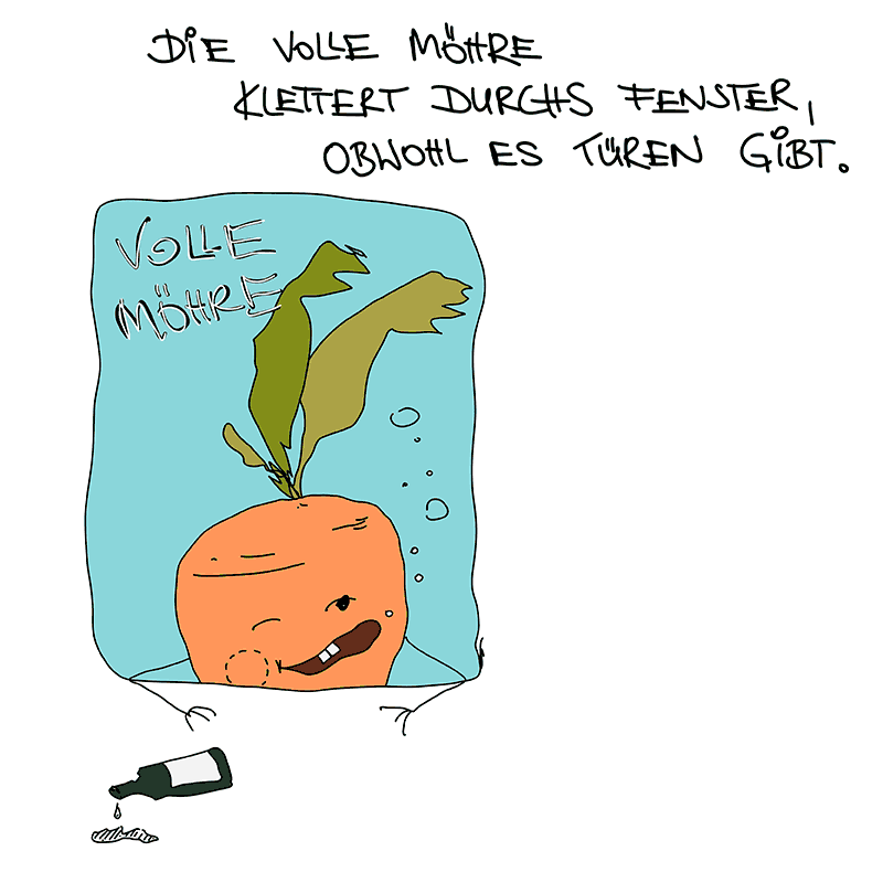Die Volle Möhre klettert durchs Fenster